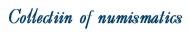 Collection of numismatics