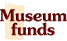 Museum funds