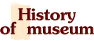 History of museum