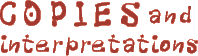 Copies and interpretations